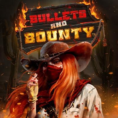 Bullets and Bounty
